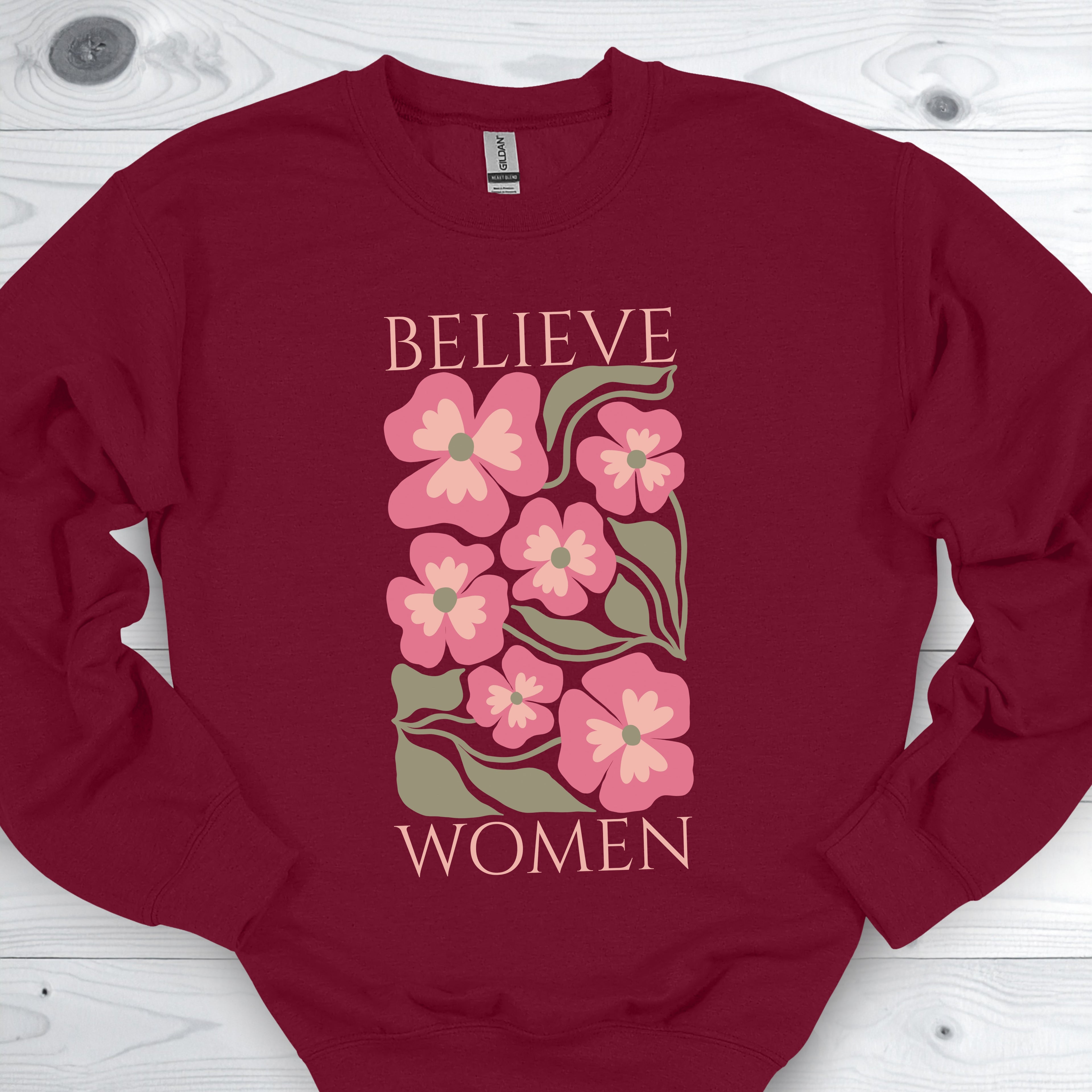 Believe Women Feminist Sweatshirt