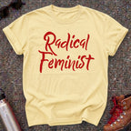 Radical Feminist Statement Shirt