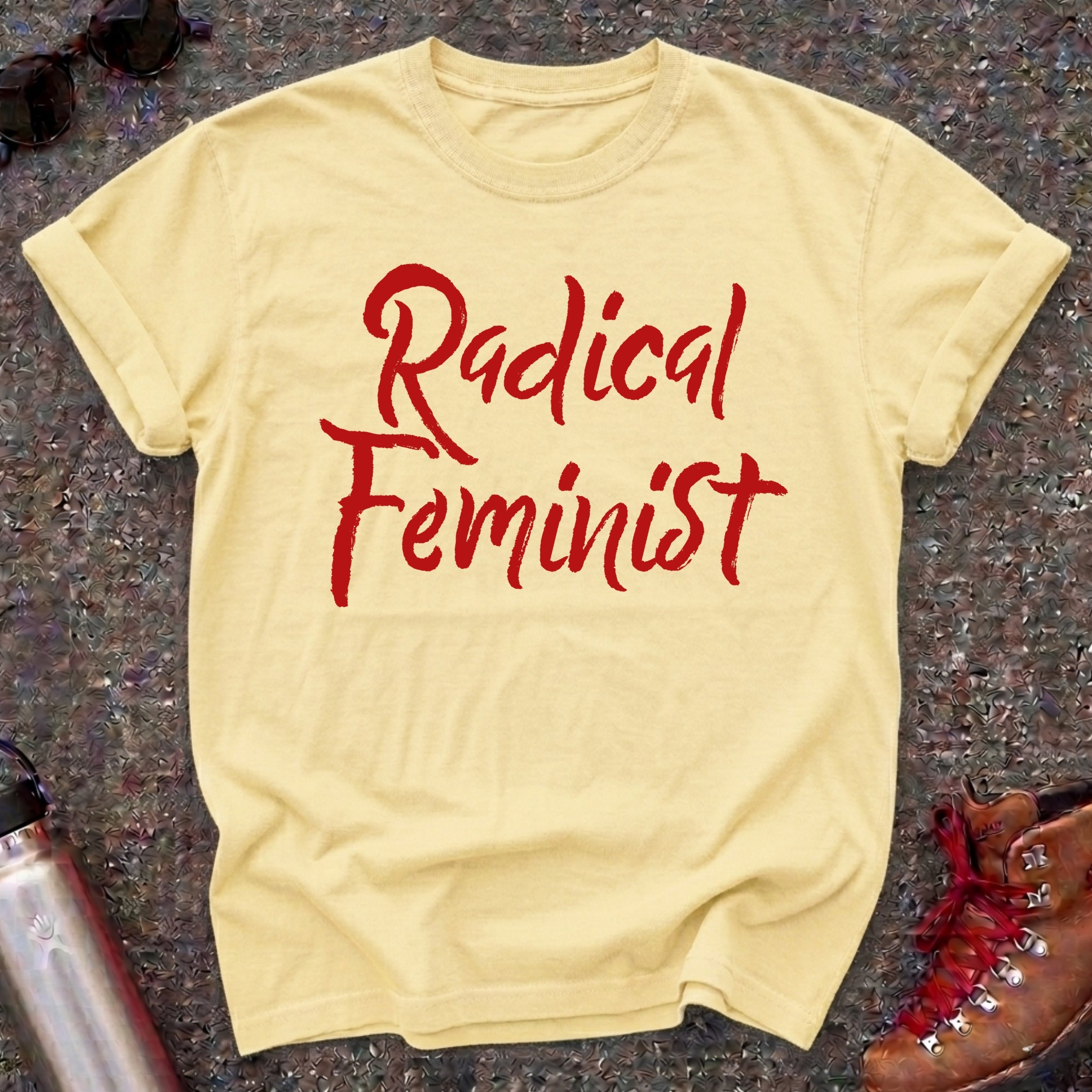 Radical Feminist Statement Shirt