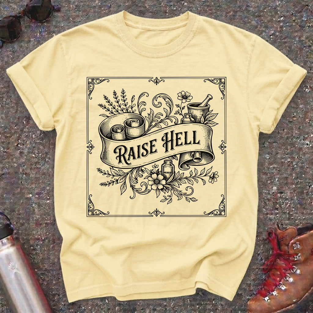 Vintage Apothecary Raise Hell Feminist T Shirt