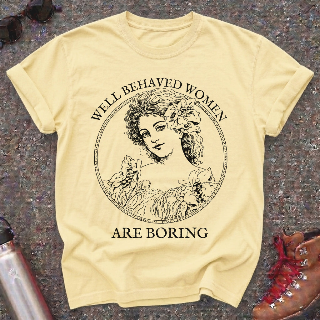Well Behaved Women Are Boring Victorian Feminist T-Shirt