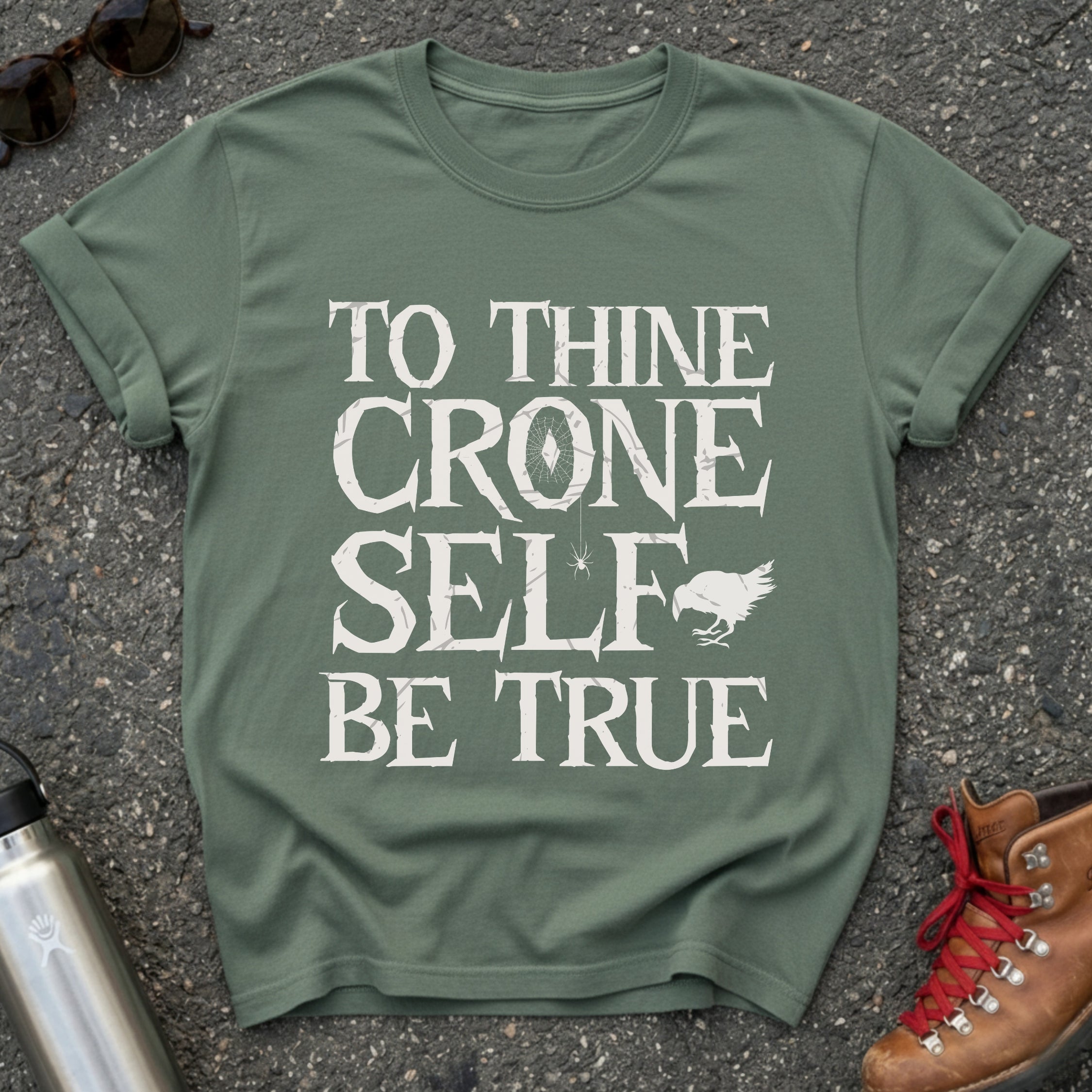 To Thine Crone Self Be True Crow Shirt