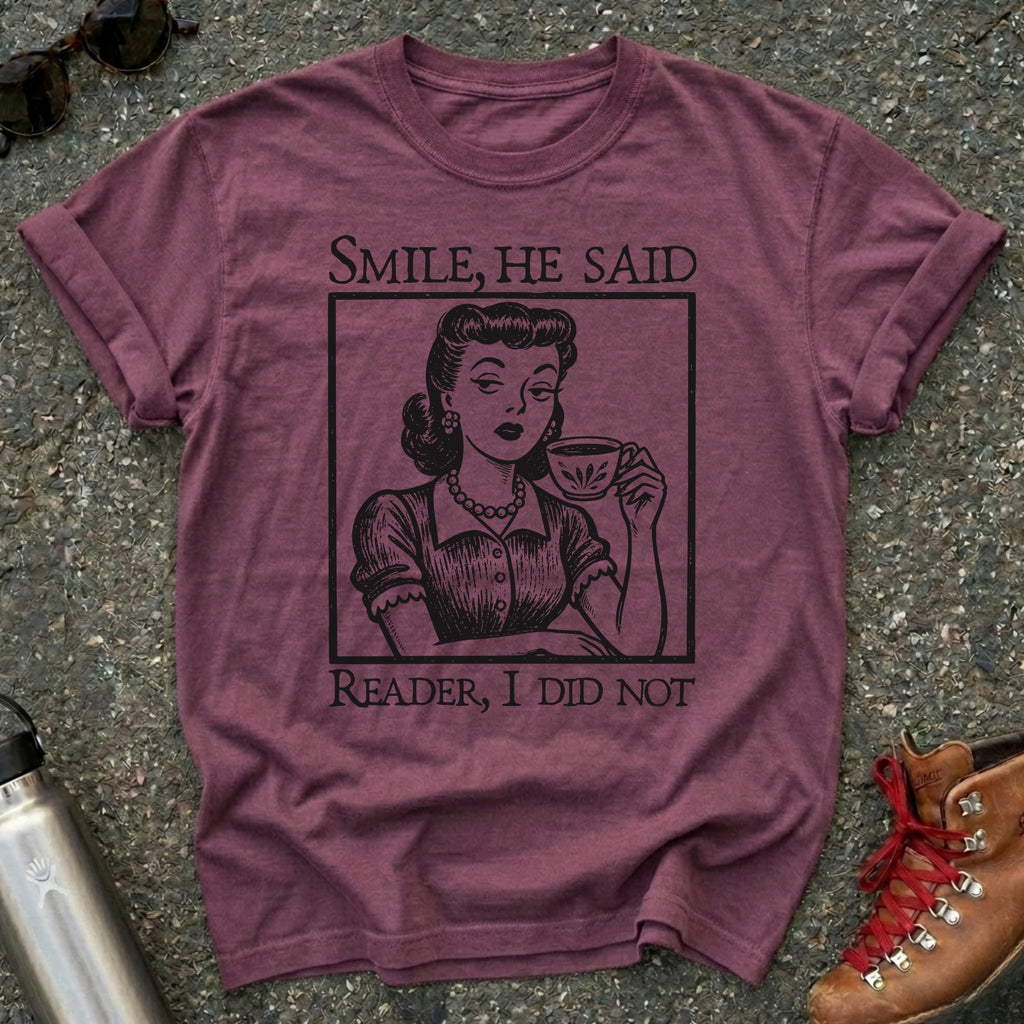 Reader I Did Not T-Shirt, Jane Eyre TShirt