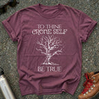 To Thine Crone Self Be True Shirt