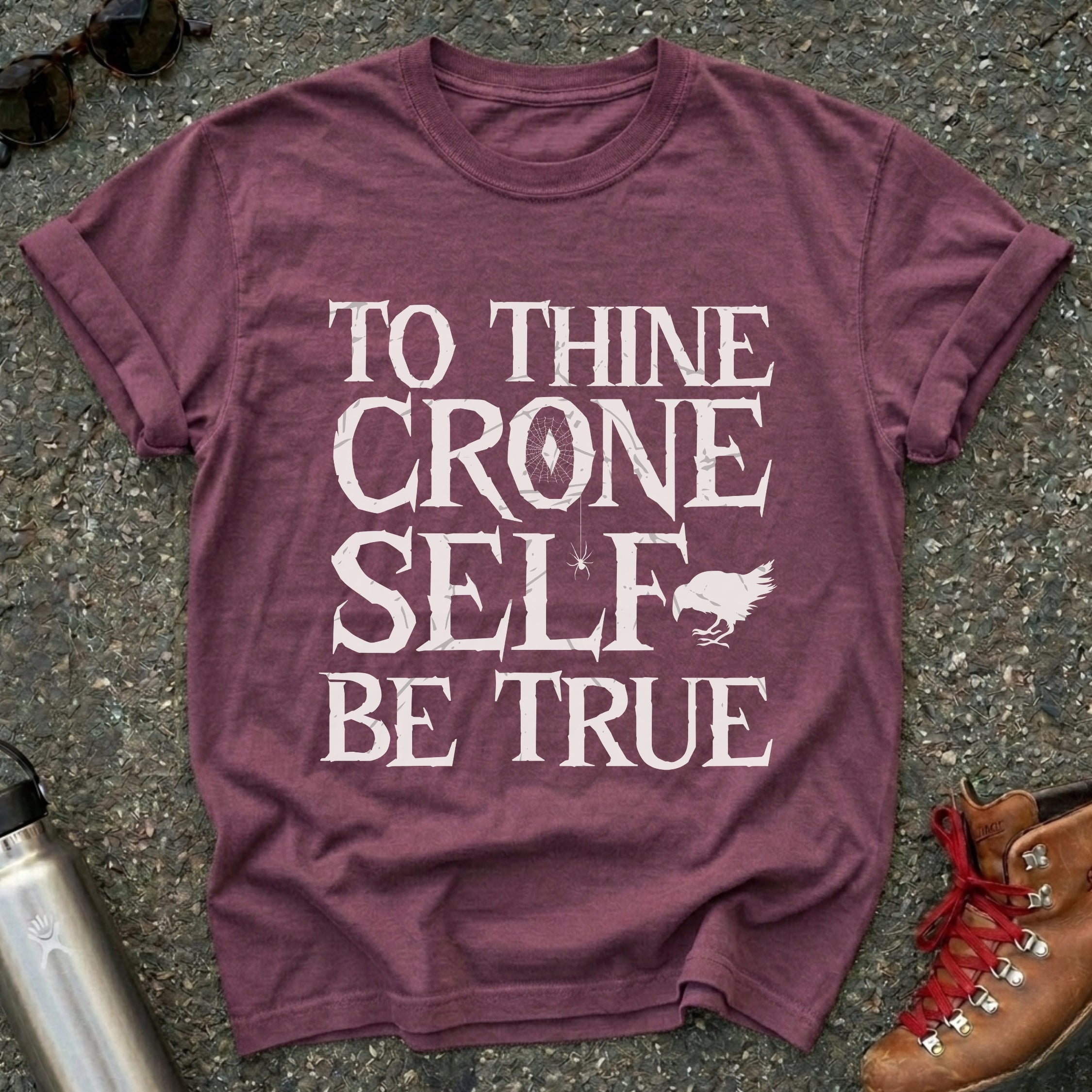 To Thine Crone Self Be True Crow Shirt