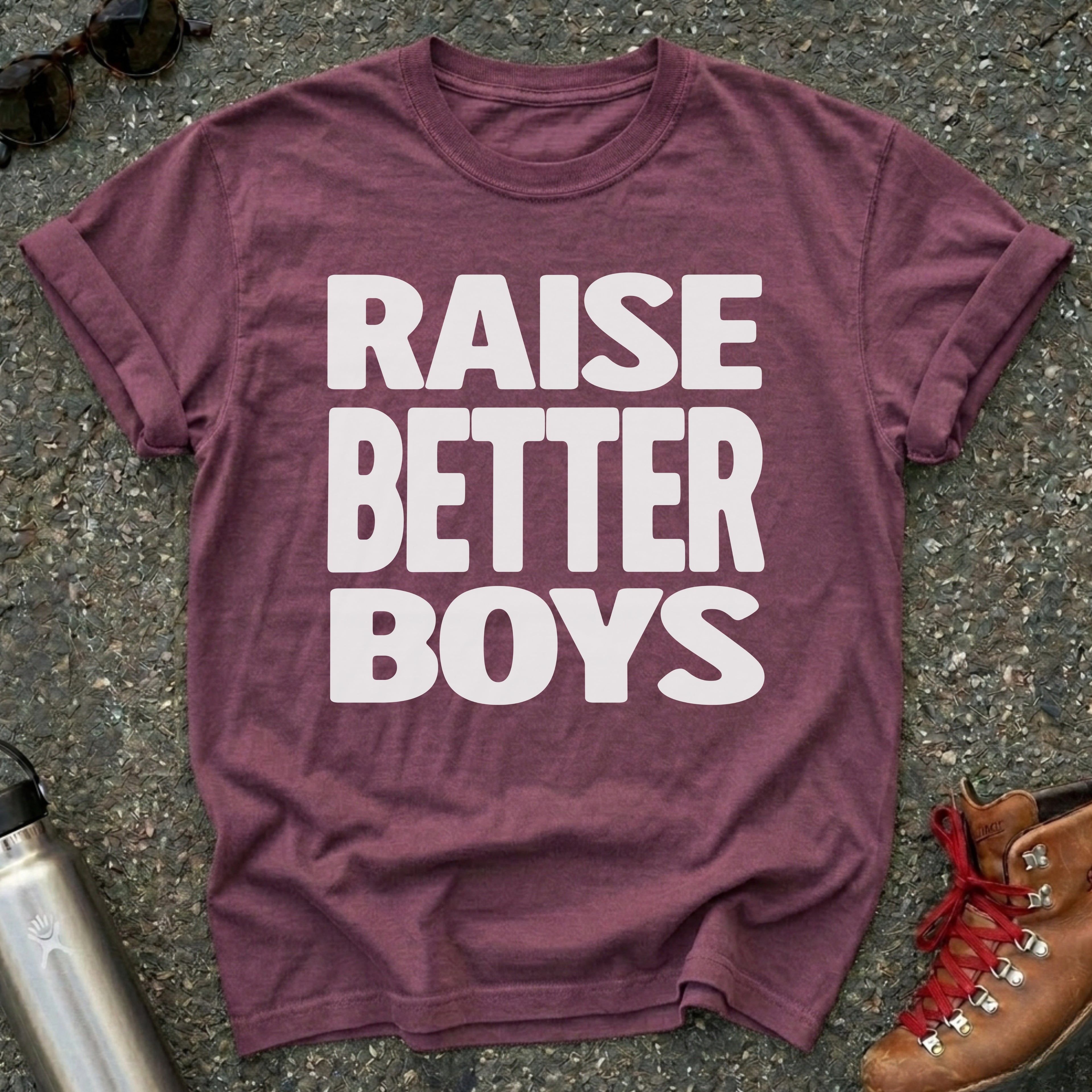 Raise Better Boys Feminist Shirt