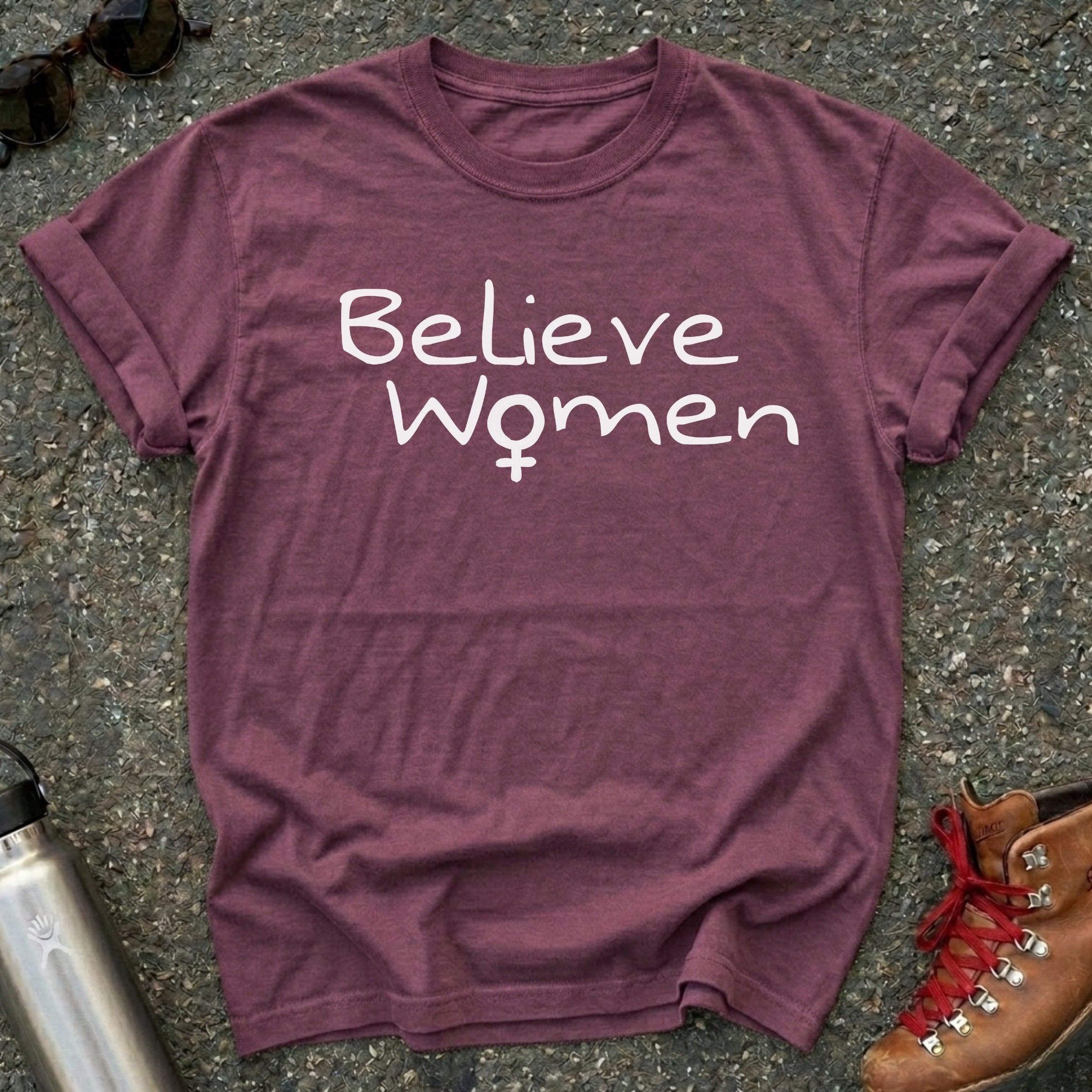 We Must Believe Women Shirt