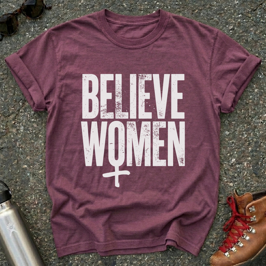 Believe Women Movement Shirt
