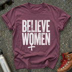 Believe Women Movement Shirt