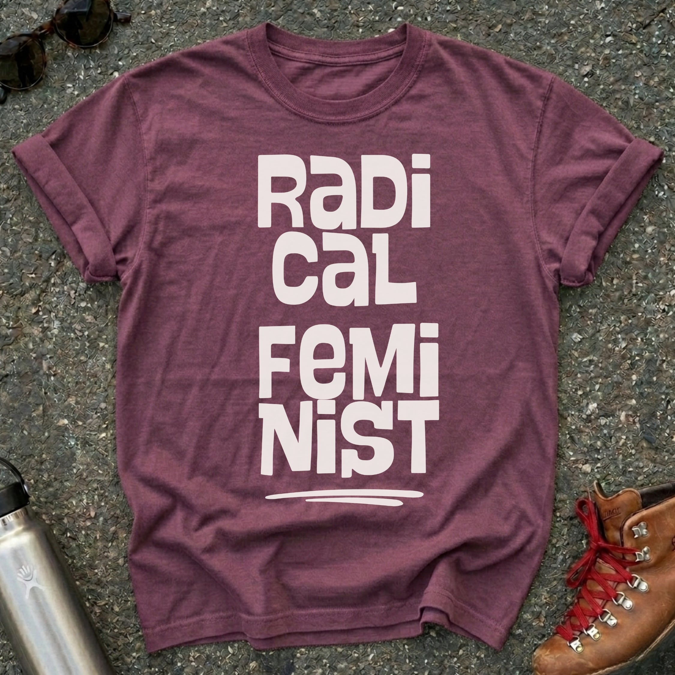 Bold Radical Feminist Shirt