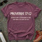 Proverbs 17:12 Choose the Bear Shirt