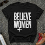 Believe Women Movement Shirt