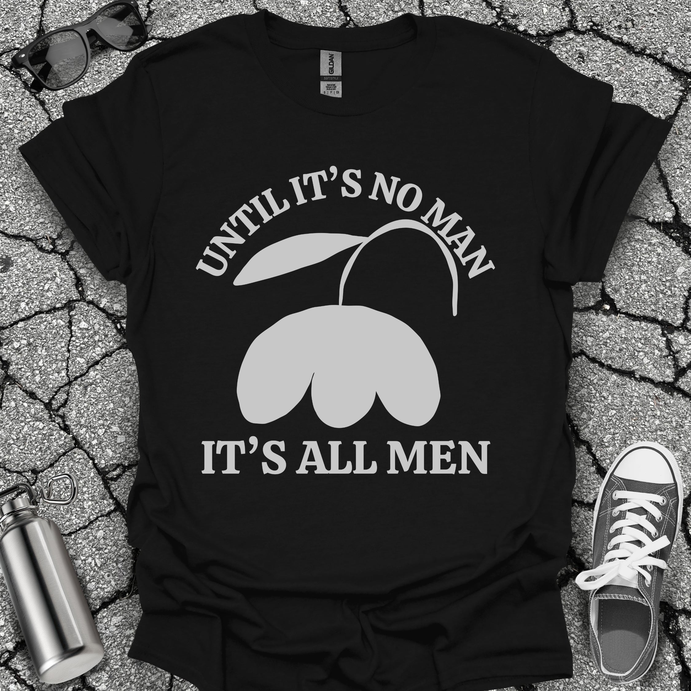 It's All Men Shirt