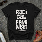 Bold Radical Feminist Shirt