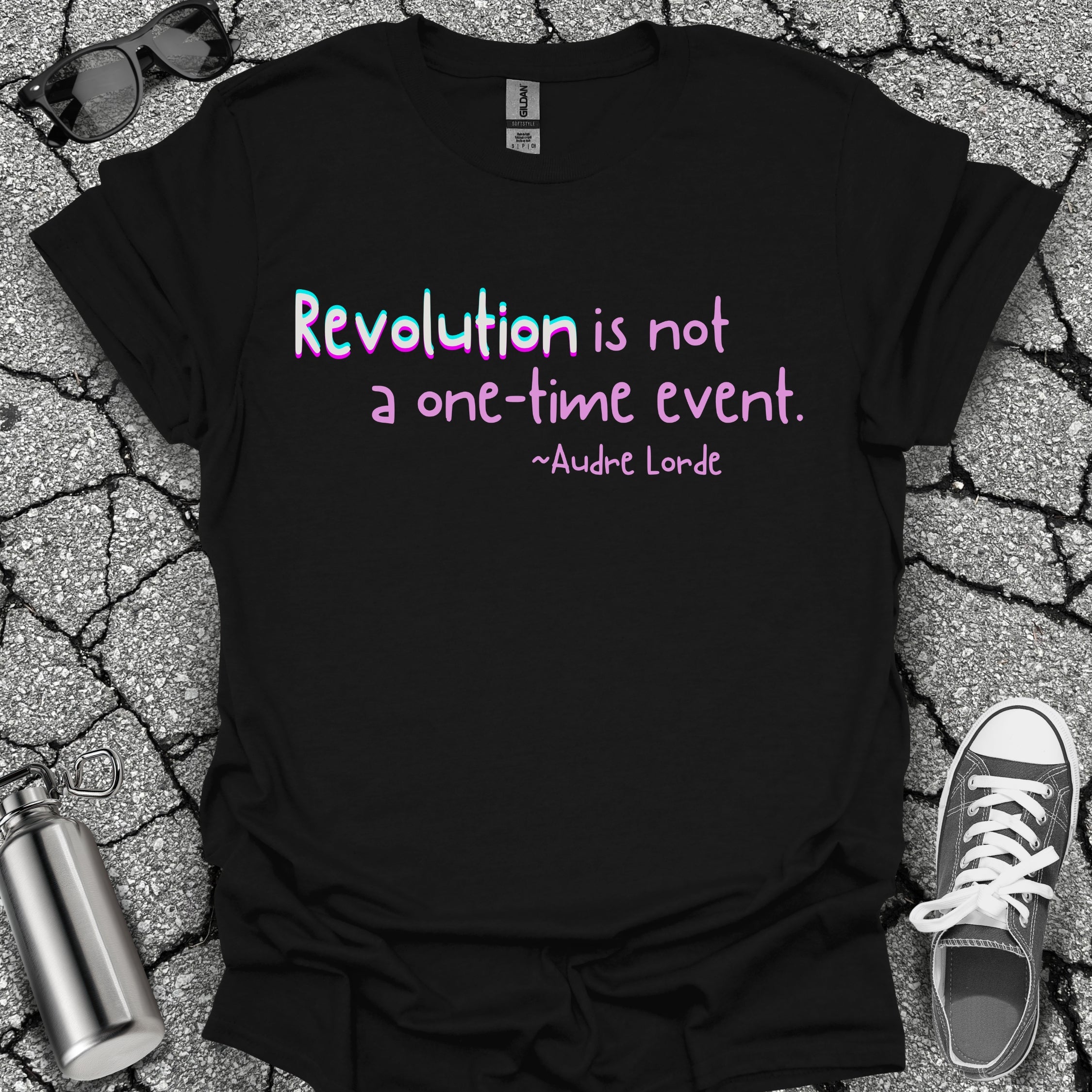 Revolution Is Not a One-Time Event Shirt