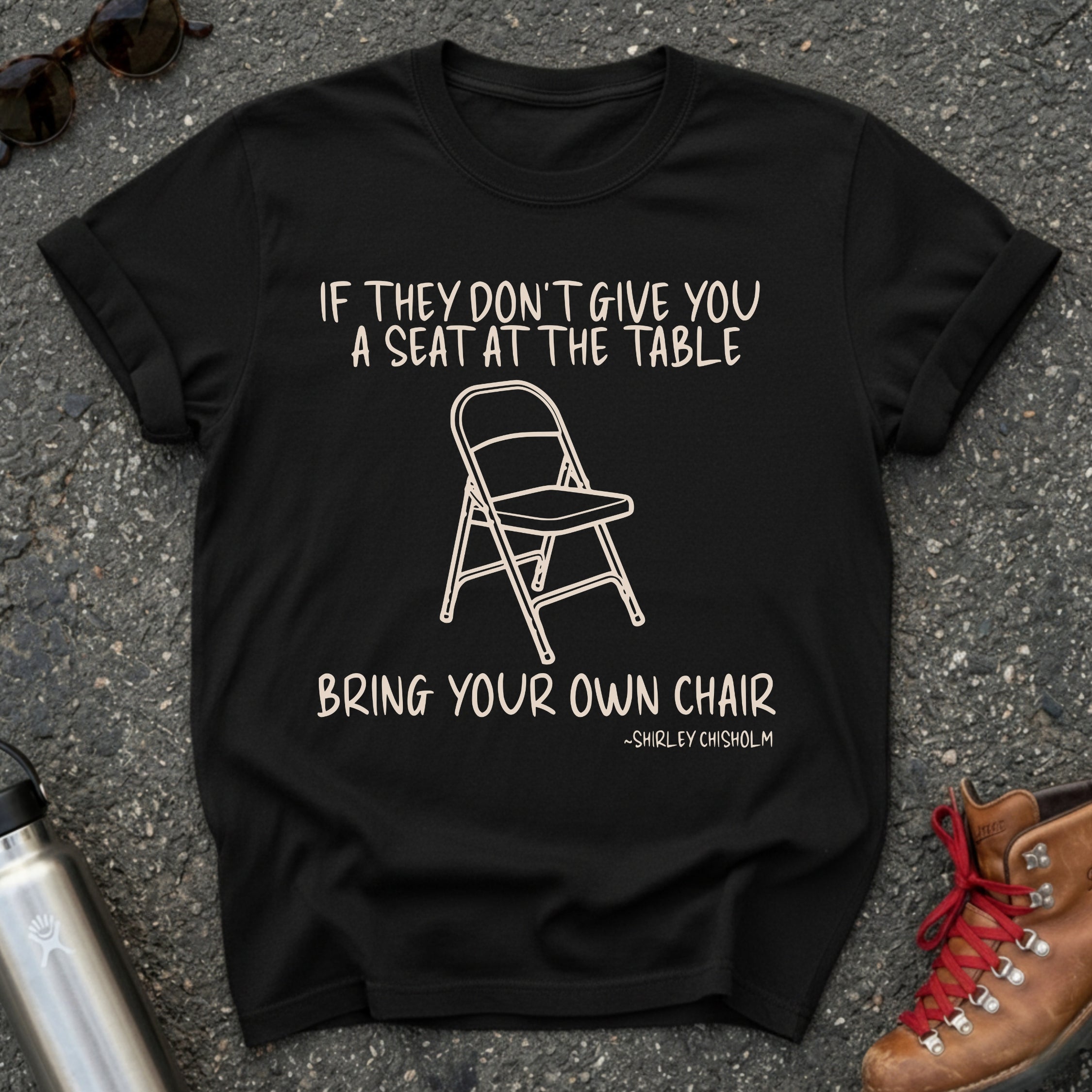 Feminist Shirley Chisholm Quote Shirt
