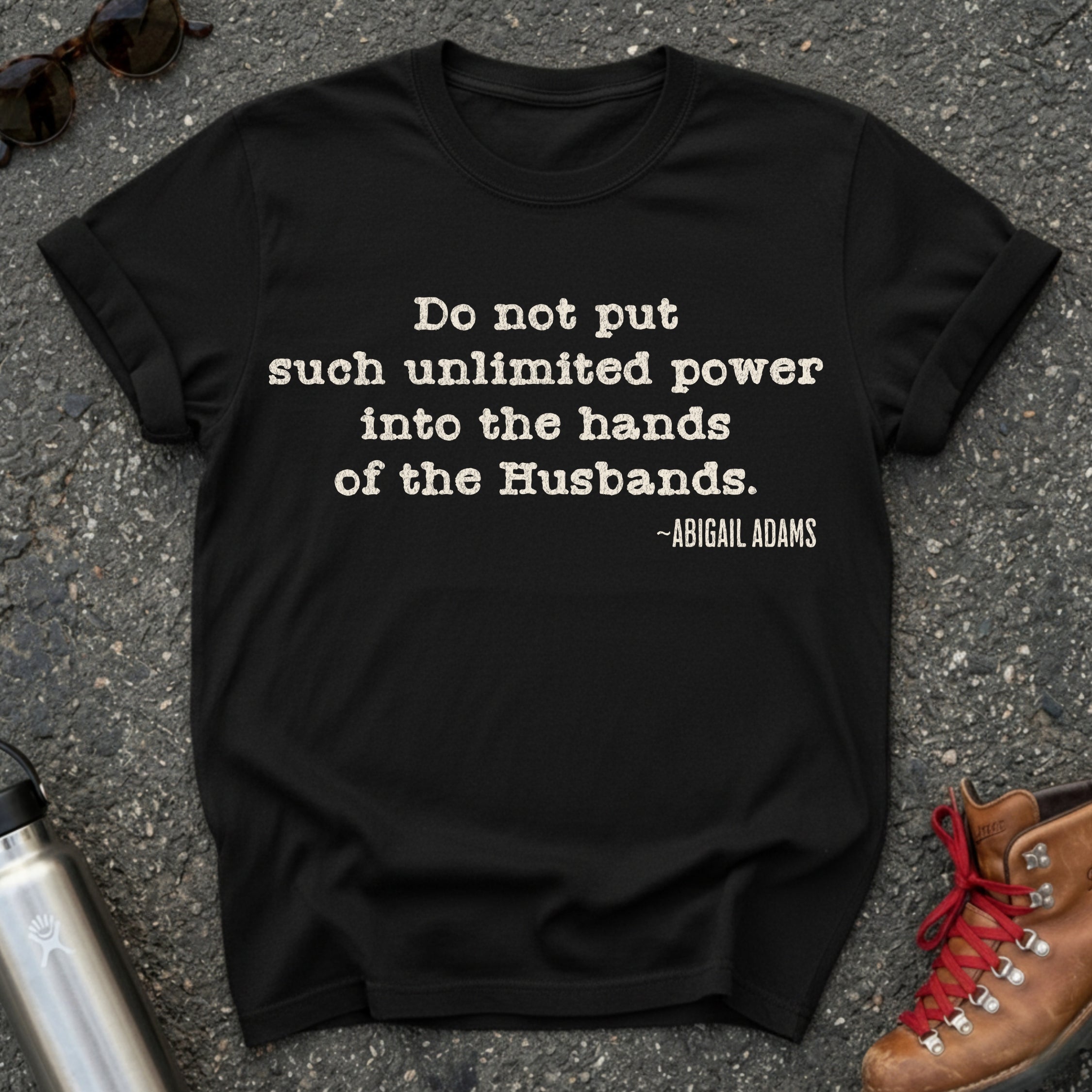 Abigail Adams Remember the Ladies Tee