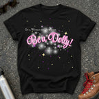 Be a Dolly Parton Shirt