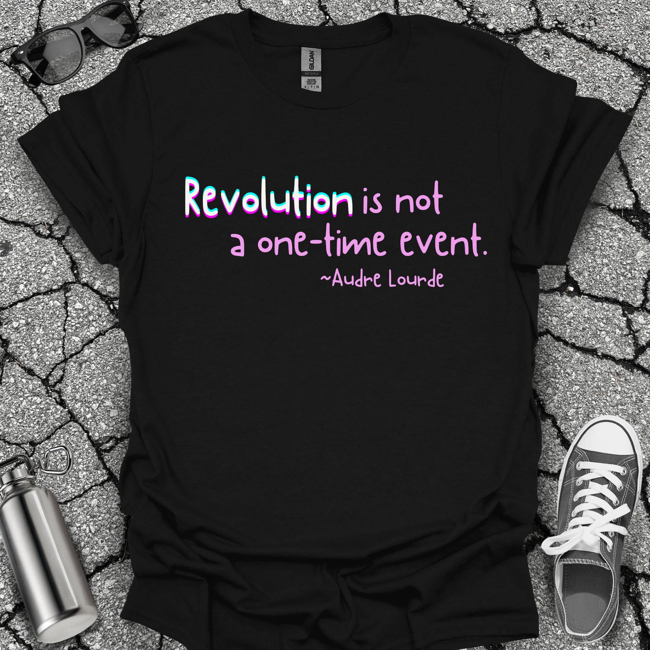 Revolution Is Not a One-Time Event Shirt