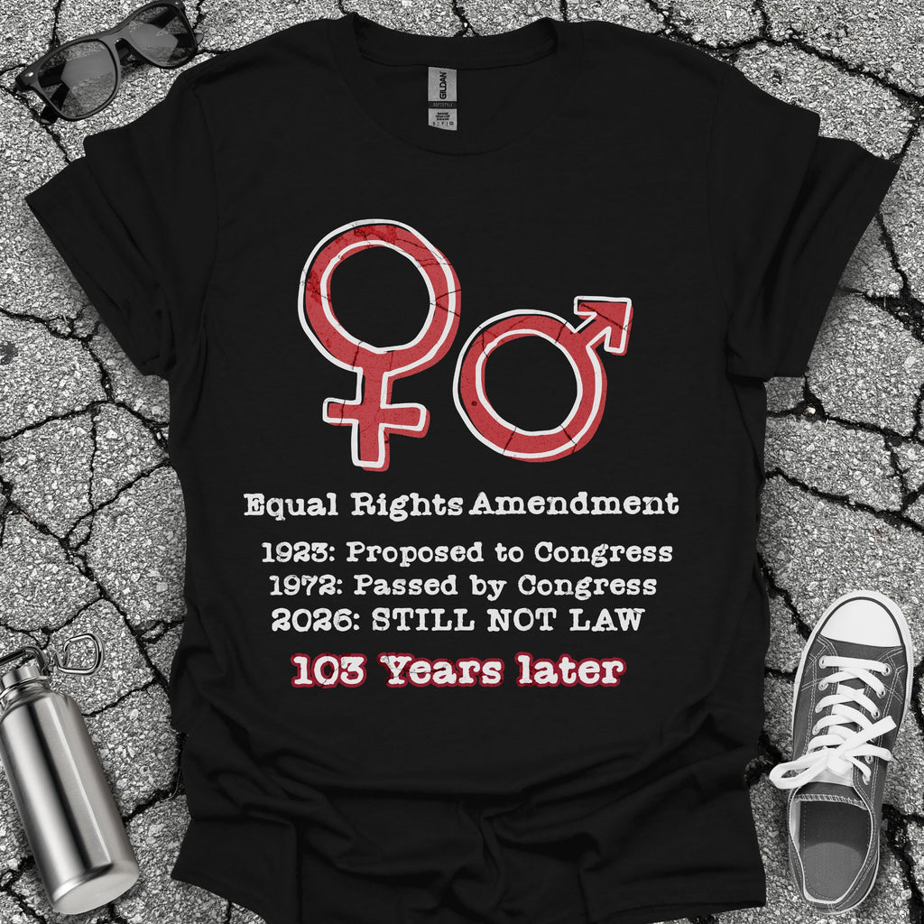 Equal Rights Amendment Shirt – 103 Years Later