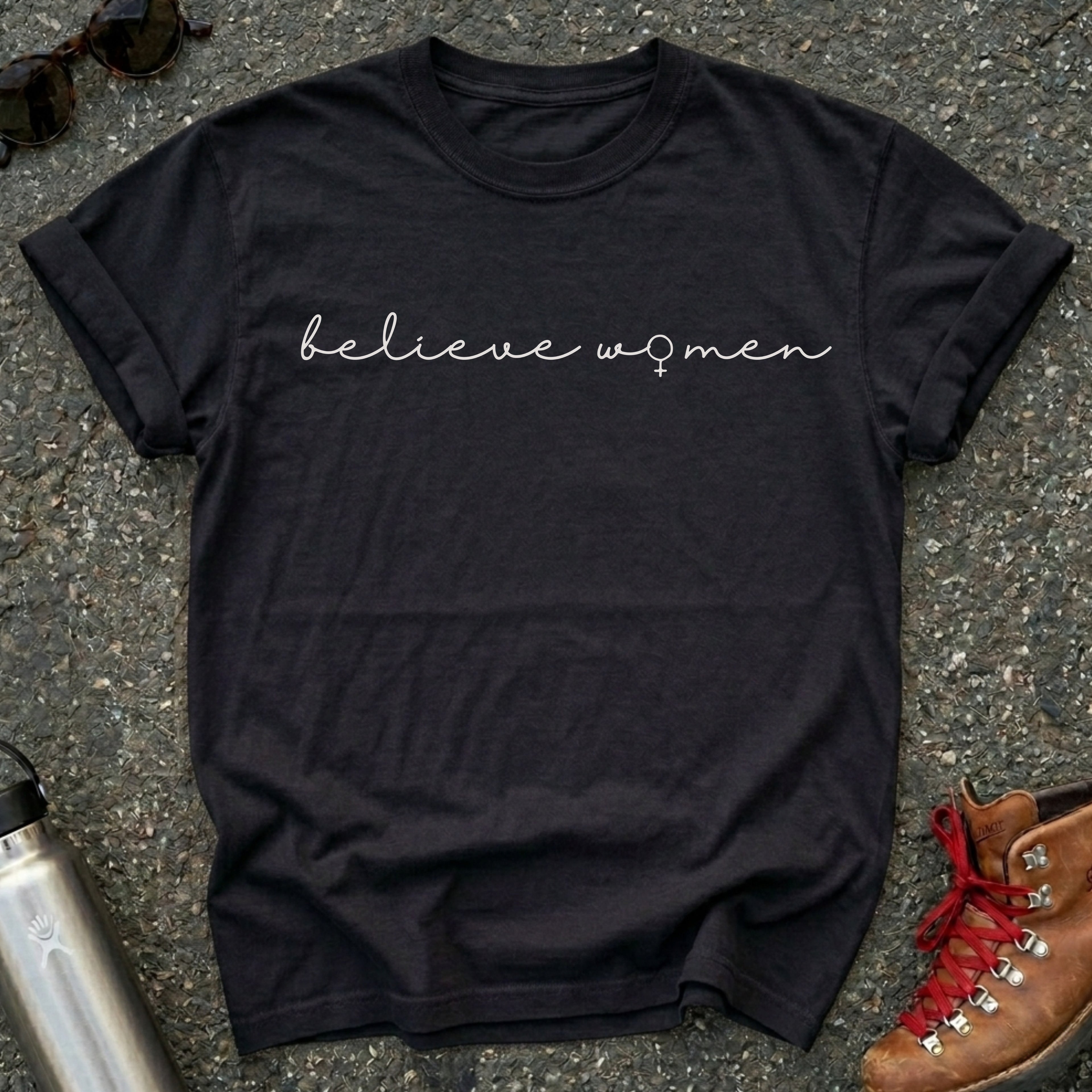 Believe Women Feminist T-shirt