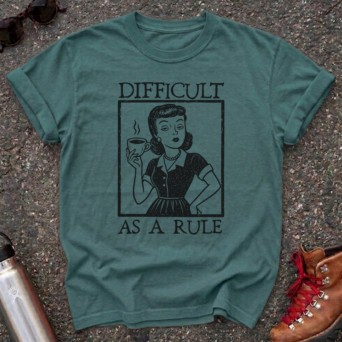 Difficult As A Rule Vintage Feminist Shirt