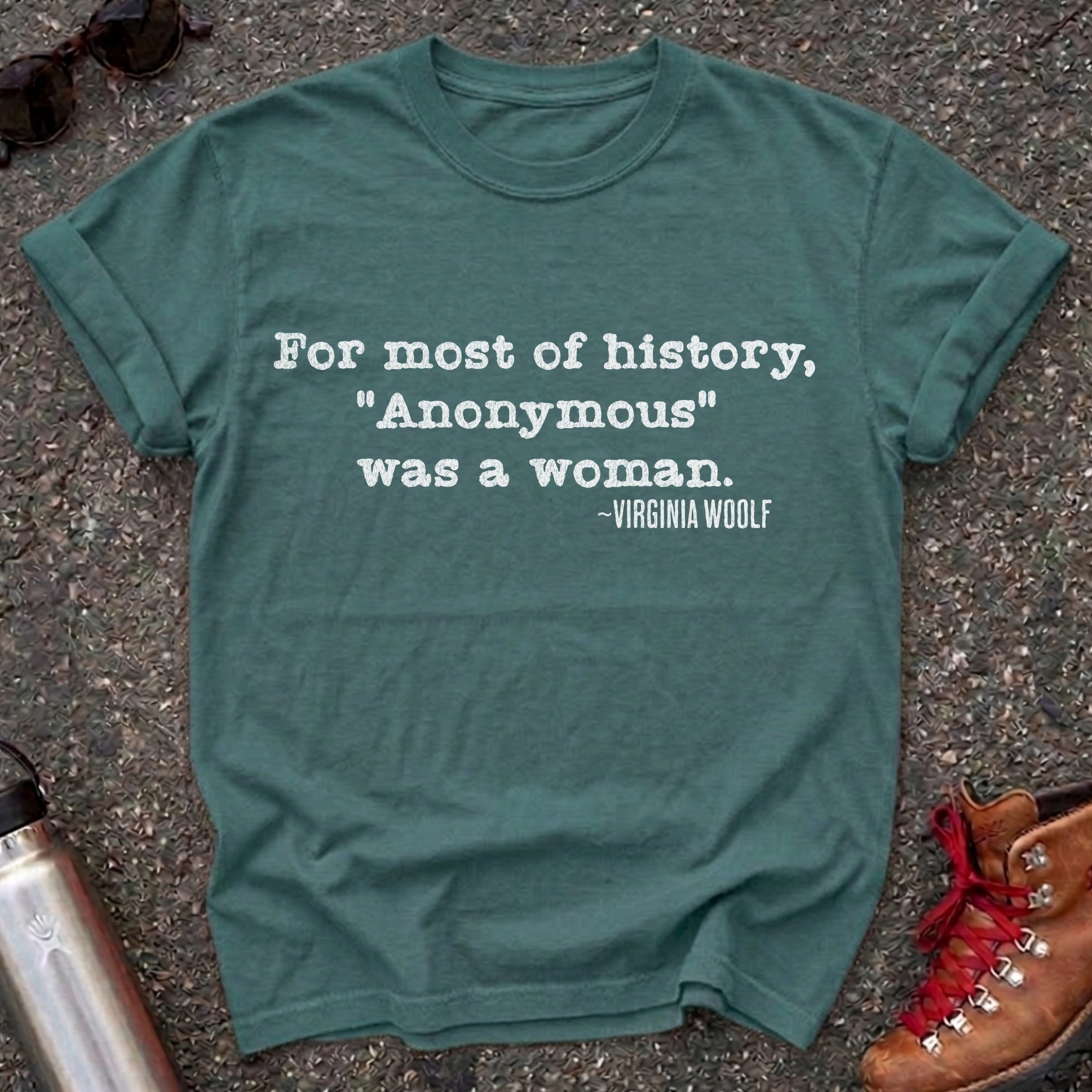Anonymous Was a Woman Shirt, Virginia Woolf Feminist Literary Tee