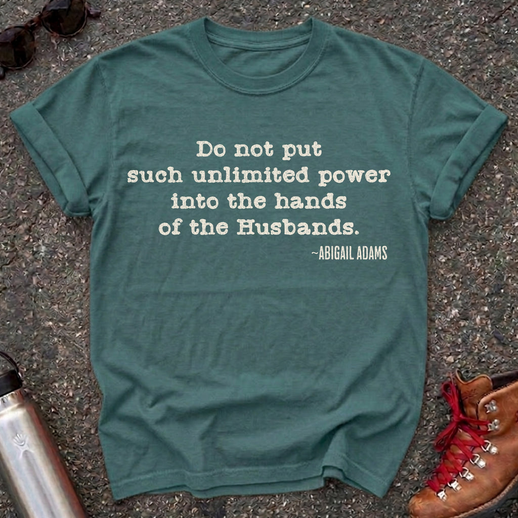 Abigail Adams Remember the Ladies Tee