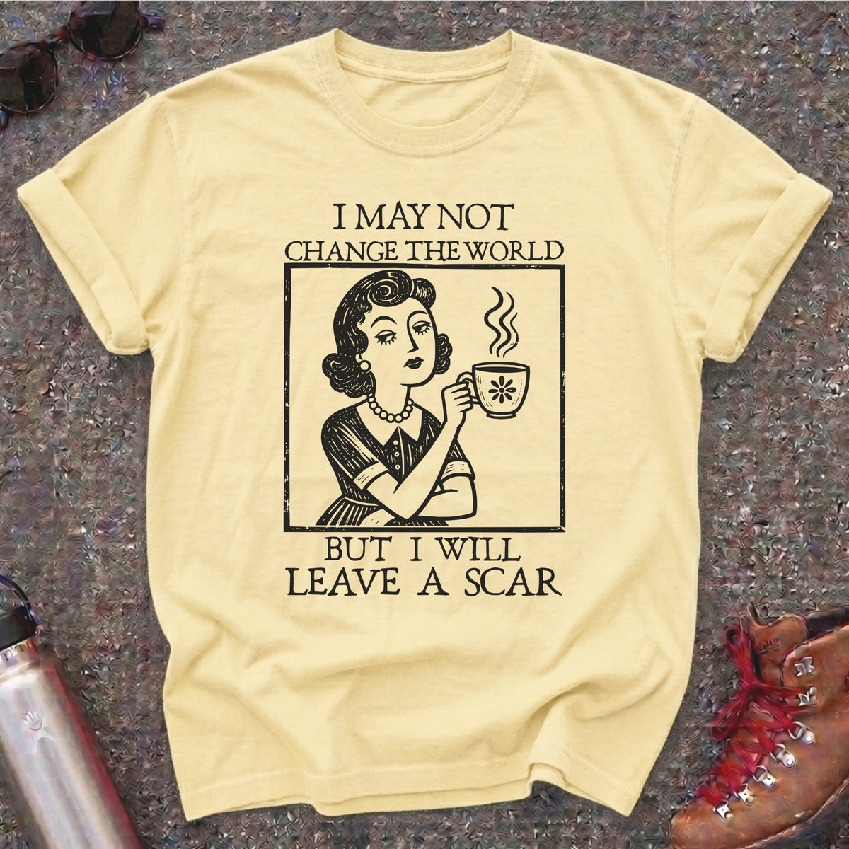 I Will Leave A Scar Shirt