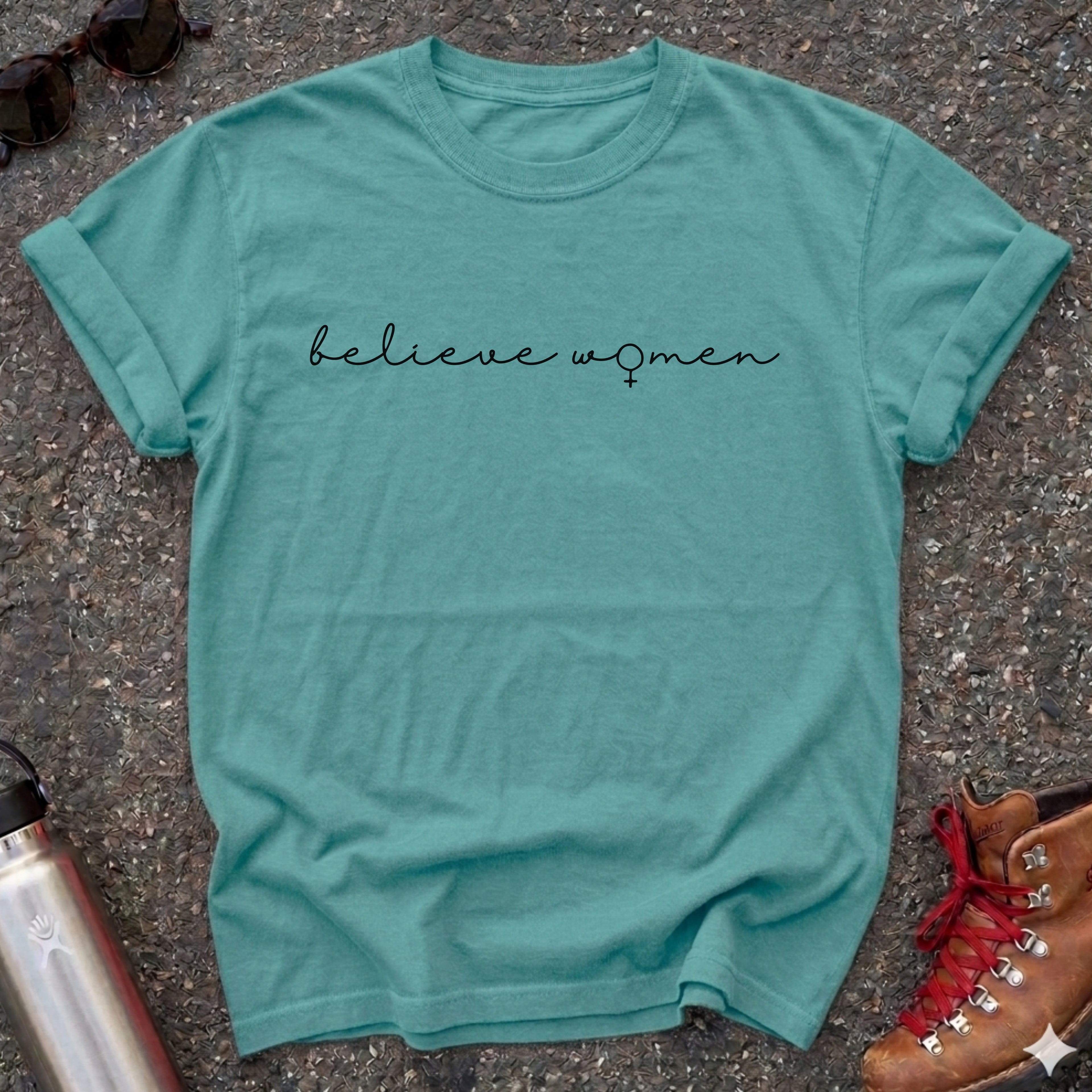 Believe Women Feminist T-shirt