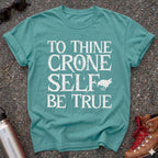 To Thine Crone Self Be True Crow Shirt