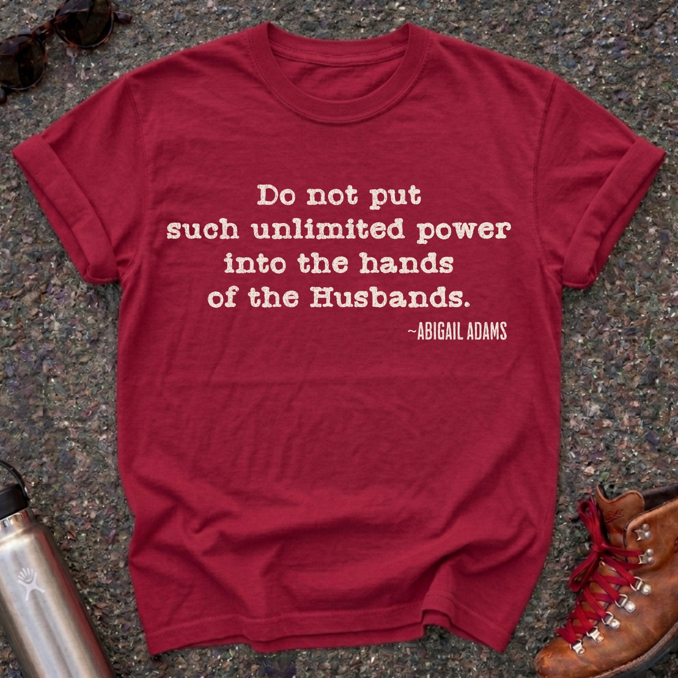 Abigail Adams Remember the Ladies Tee