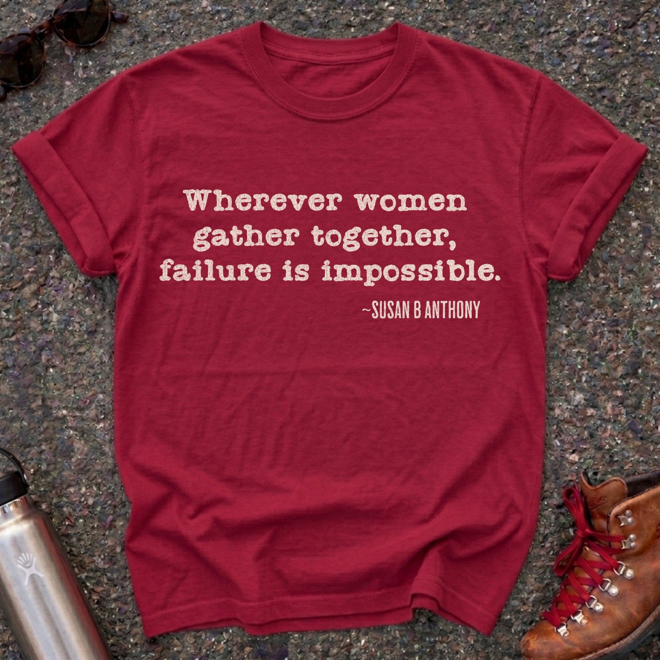 Susan B Anthony Suffragist Feminist Quote Tee