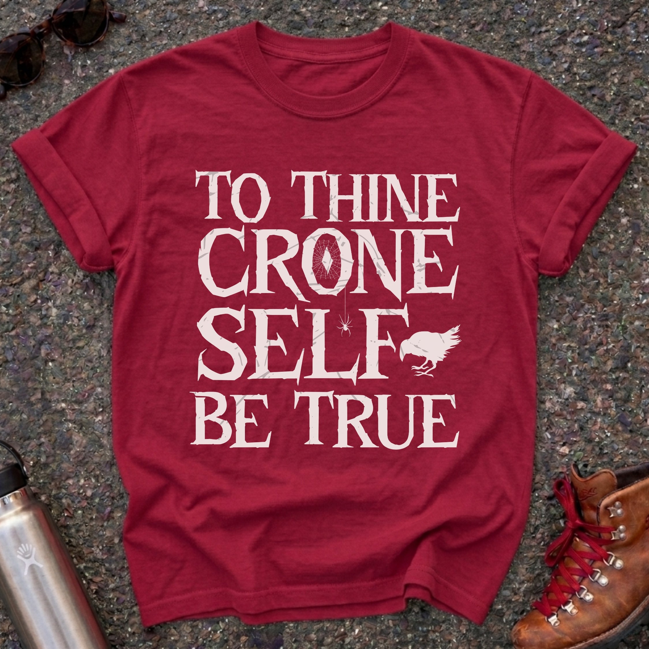 To Thine Crone Self Be True Crow Shirt