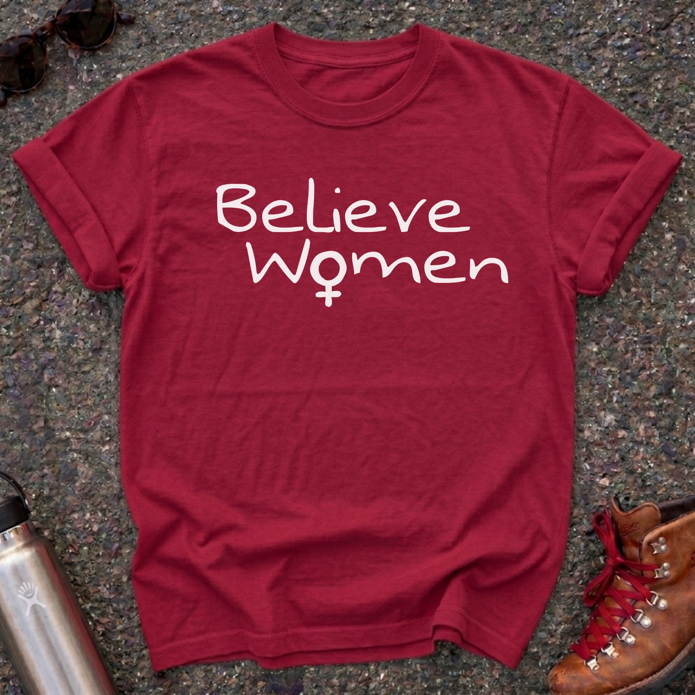 We Must Believe Women Shirt