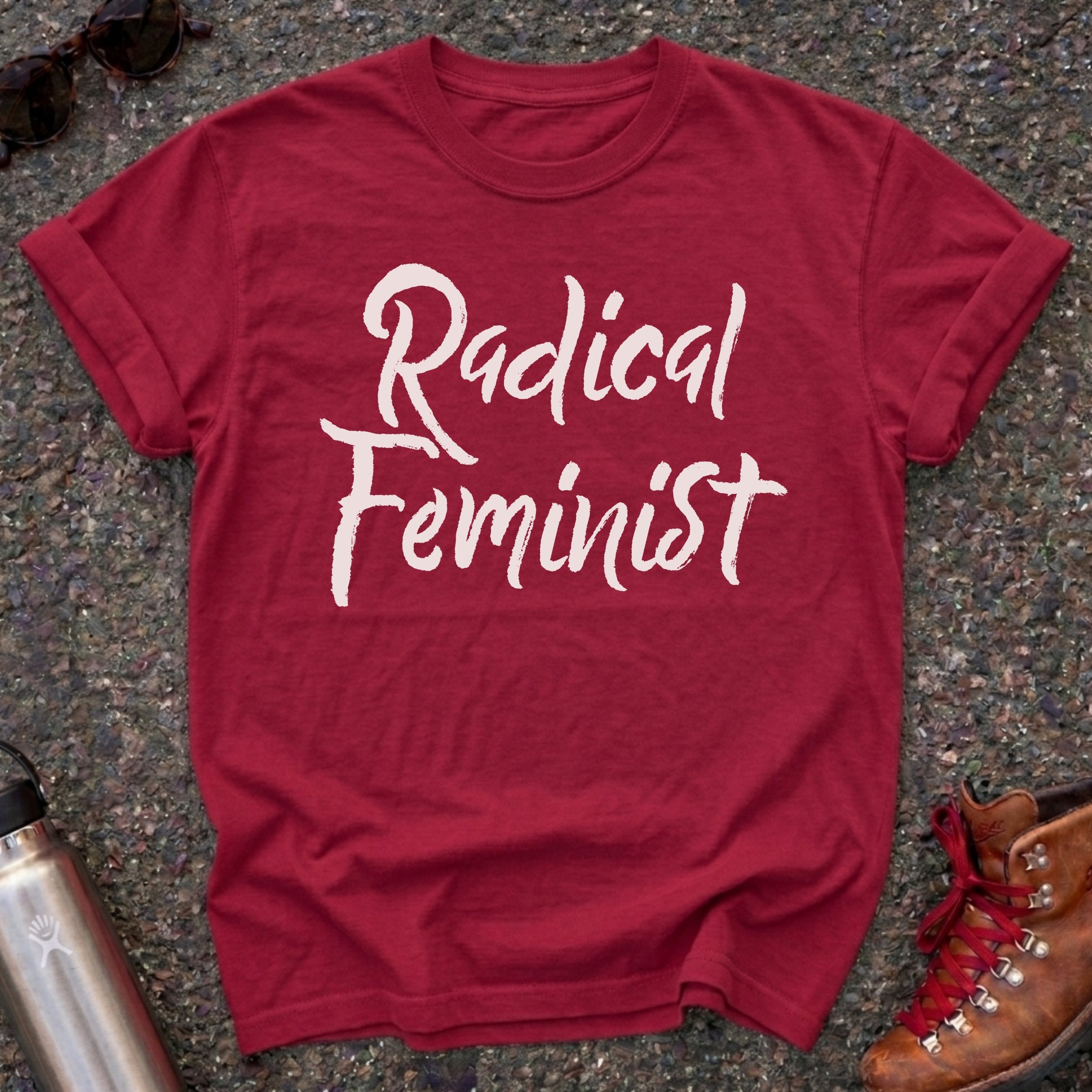 Radical Feminist Statement Shirt