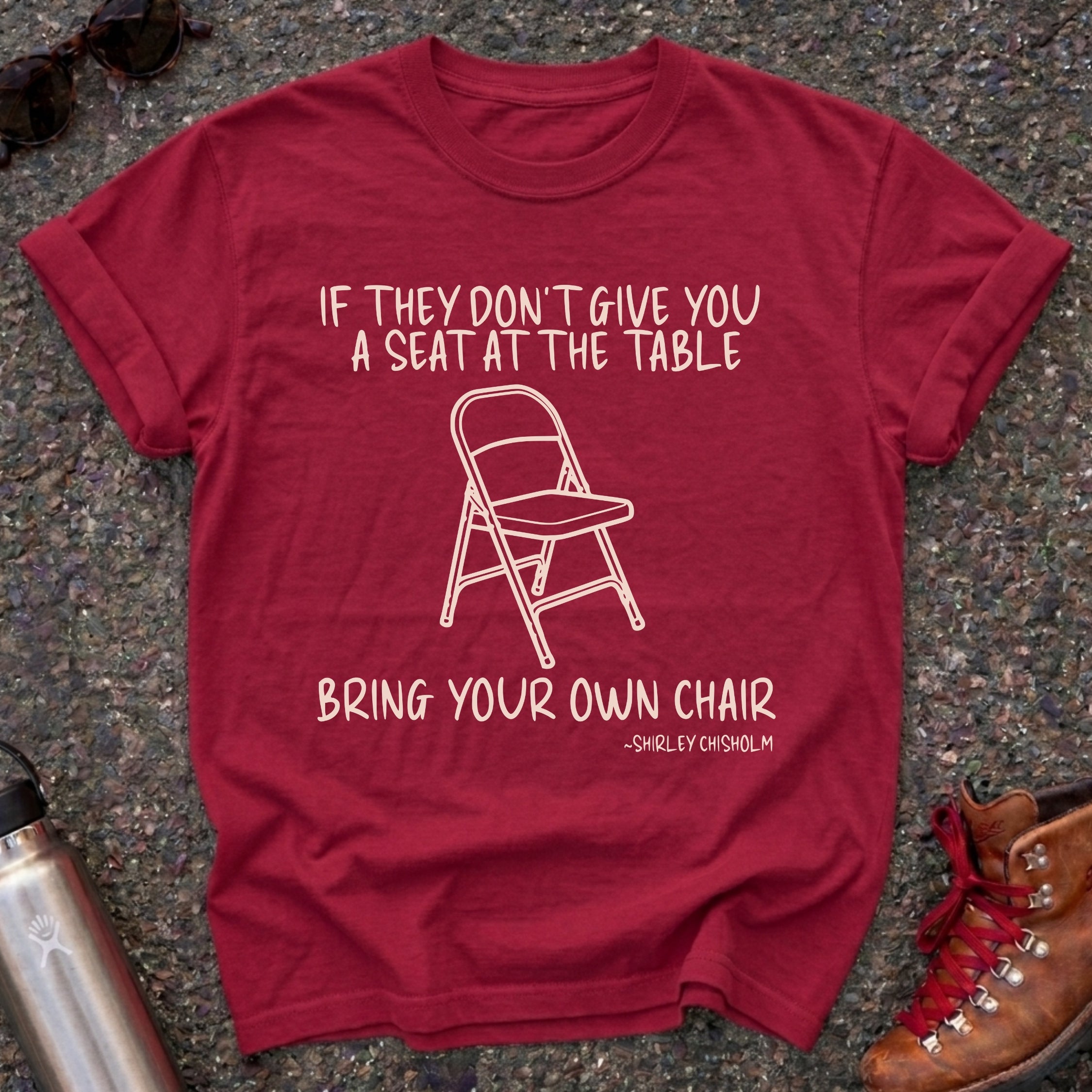 Feminist Shirley Chisholm Quote Shirt