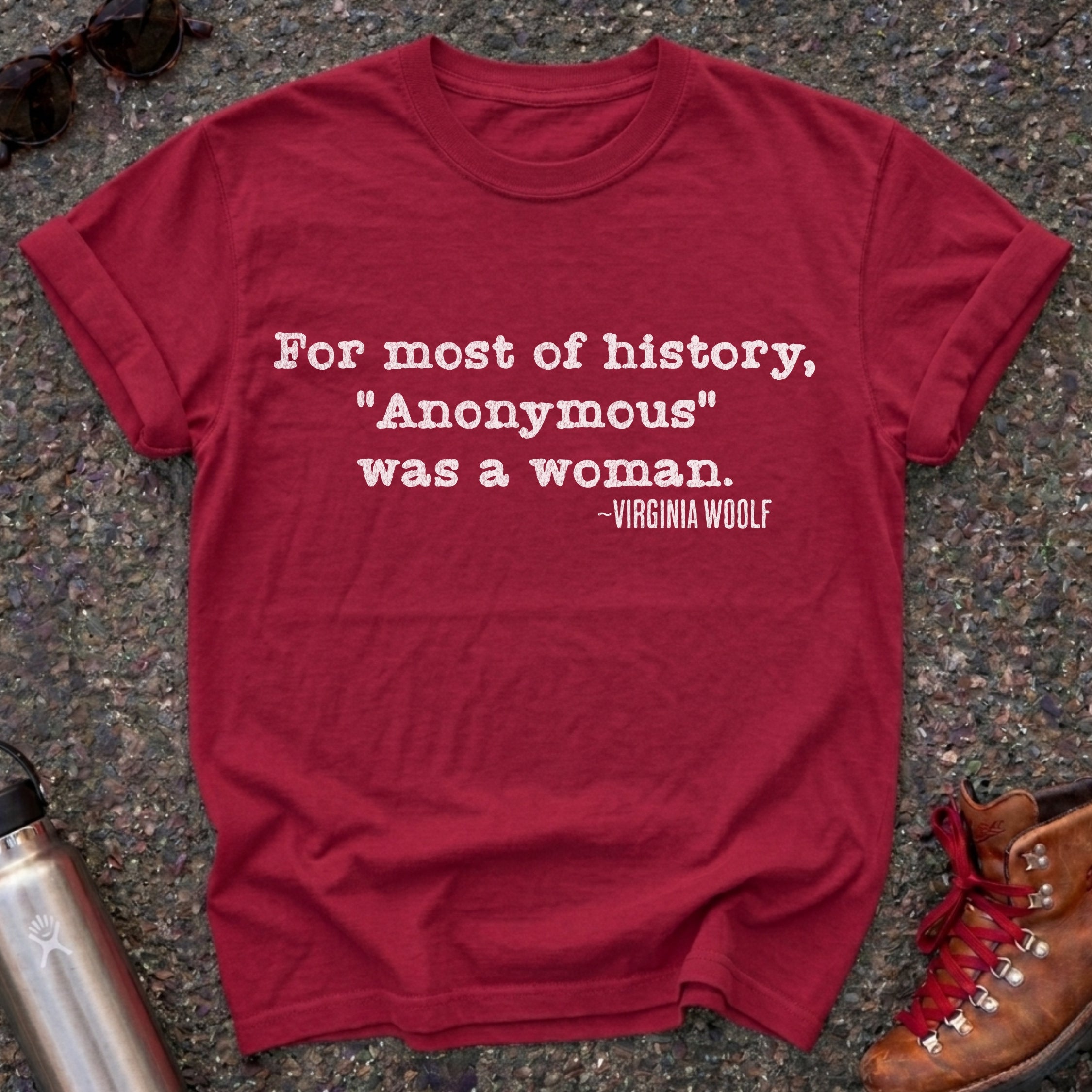Anonymous Was a Woman Shirt, Virginia Woolf Feminist Literary Tee