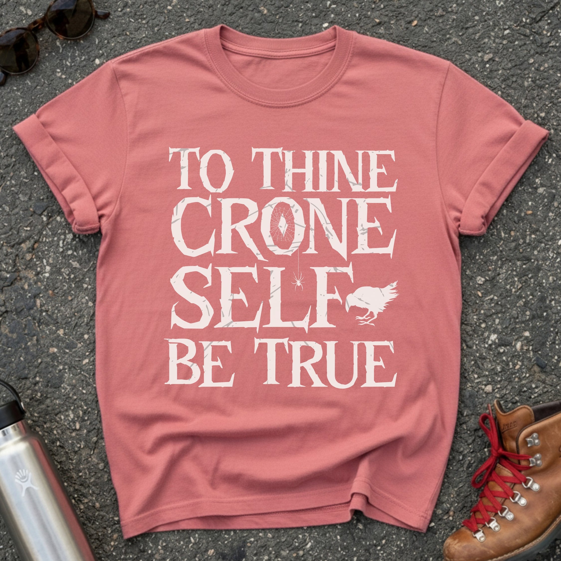 To Thine Crone Self Be True Crow Shirt