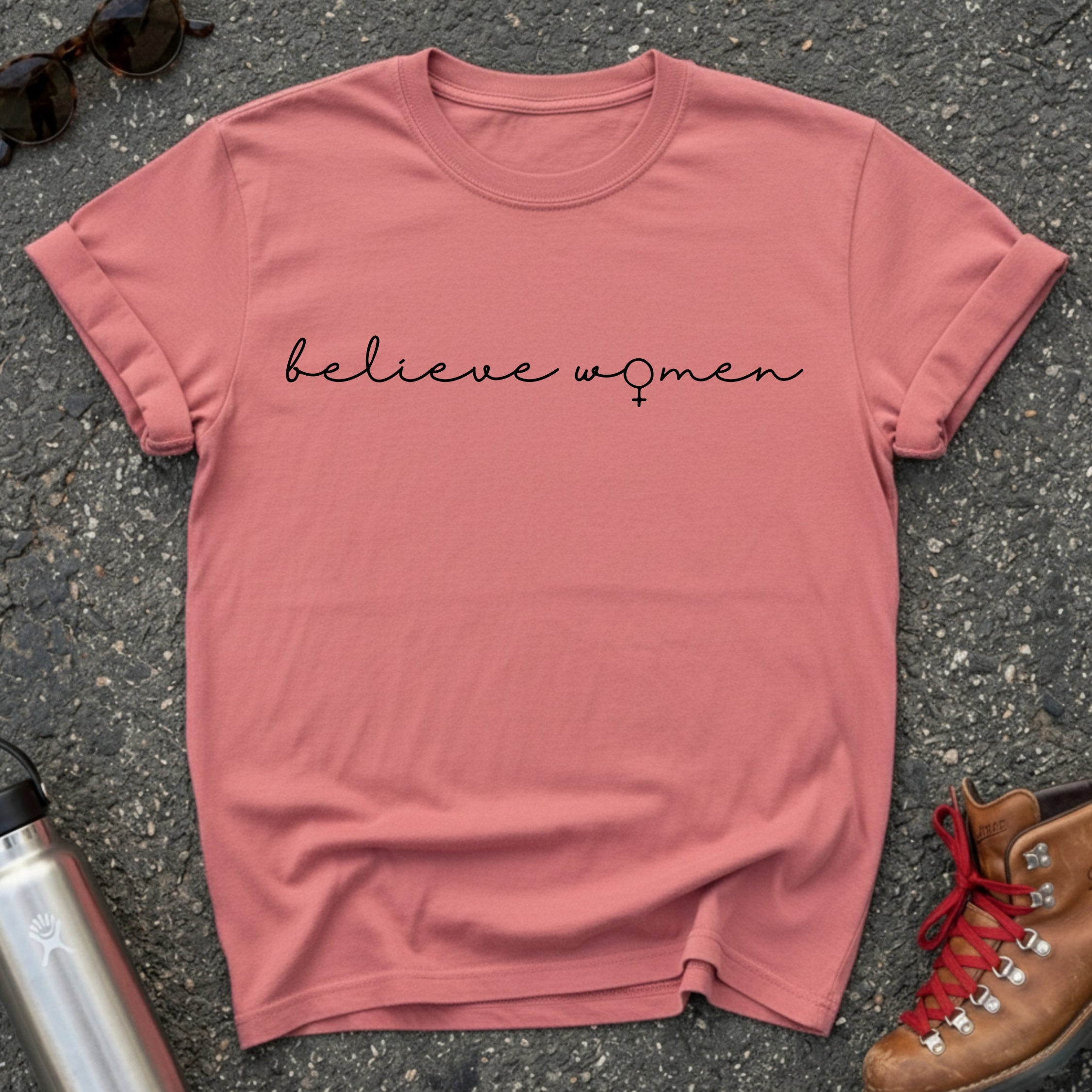 Believe Women Feminist T-shirt