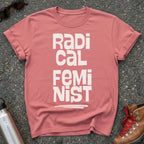 Bold Radical Feminist Shirt