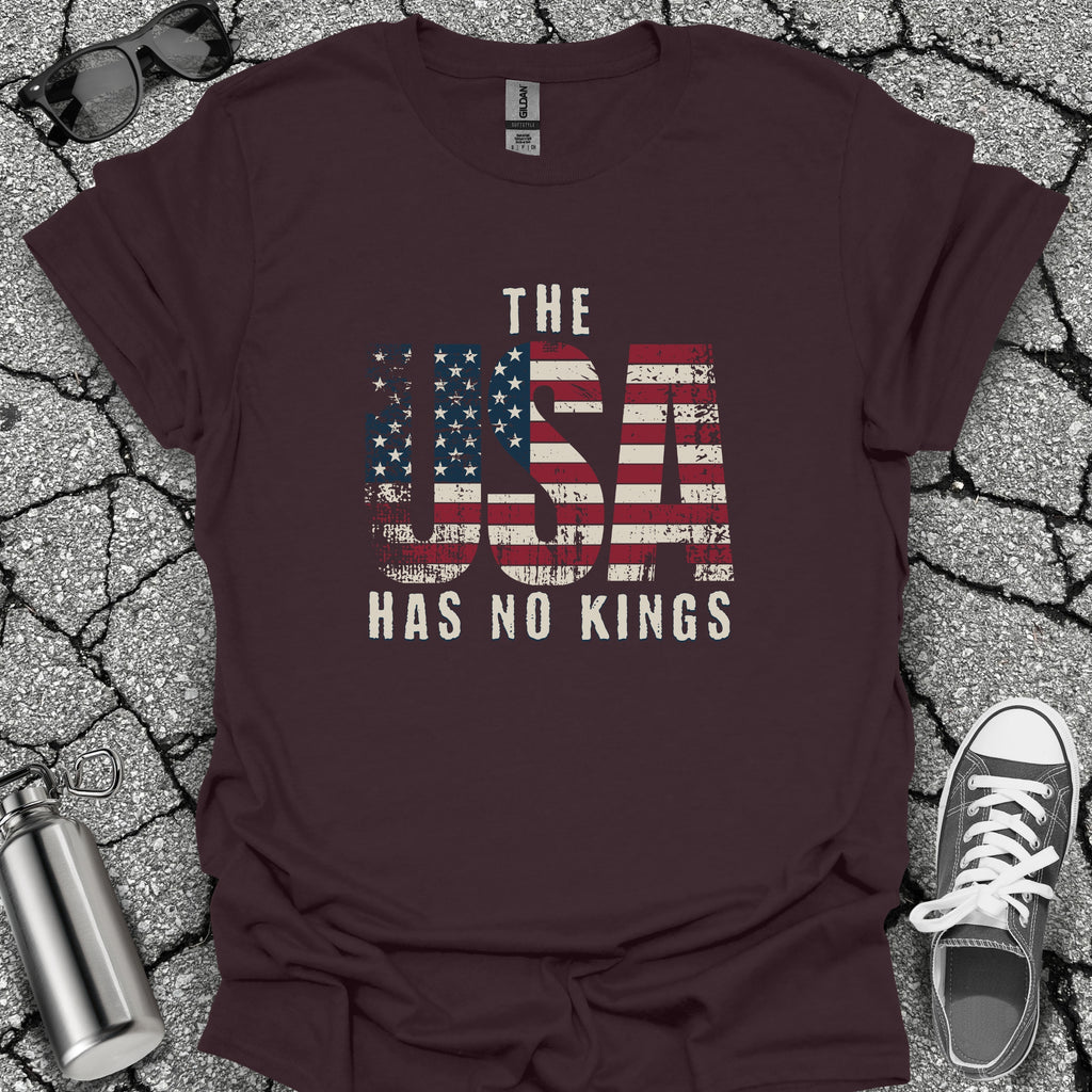 The USA Has No Kings Shirt