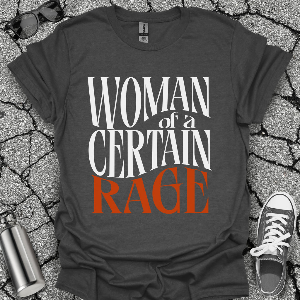Woman of a Certain Rage Shirt