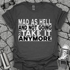 Mad as Hell Shirt