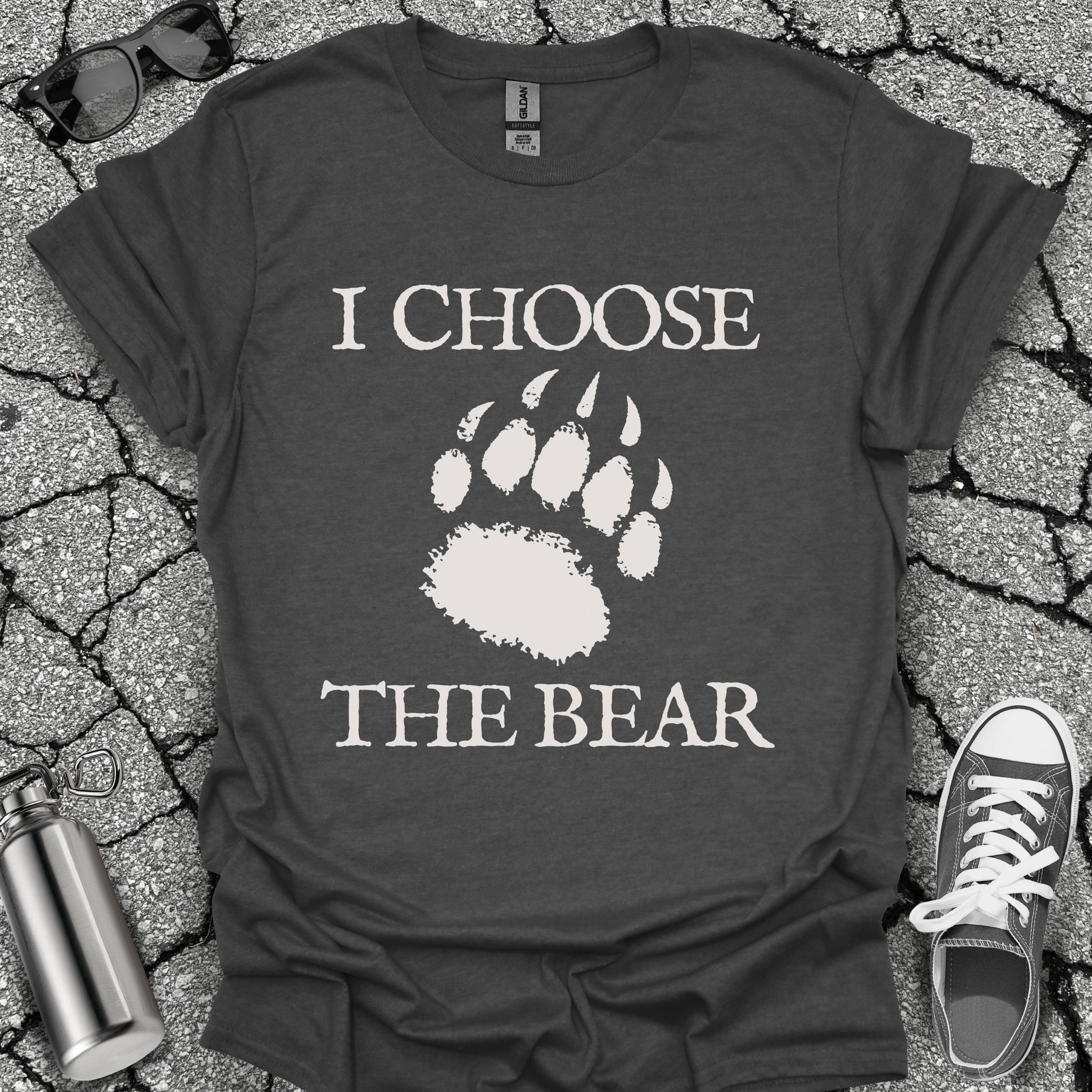 I Choose the Bear Shirt