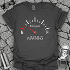 Low on Estrogen Warning Shirt