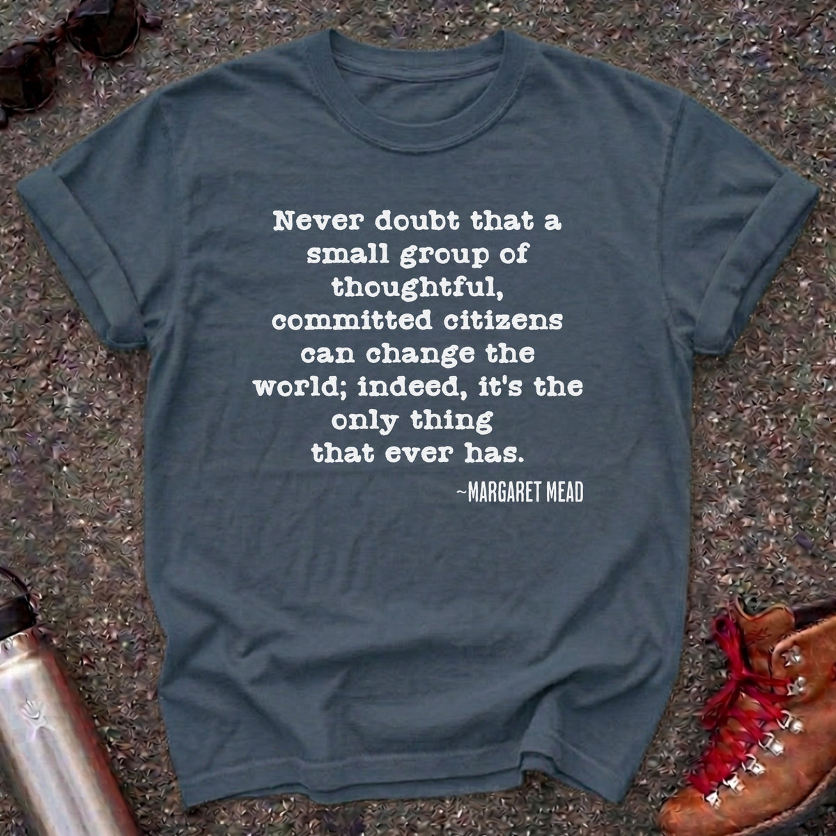 Margaret Mead Committed Citizens Shirt