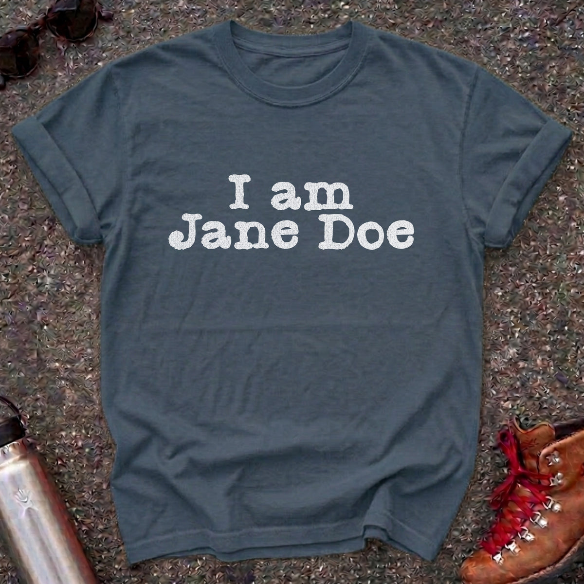 Comfort Colors t-shirt with distressed white typewriter lettering reading I am Jane Doe