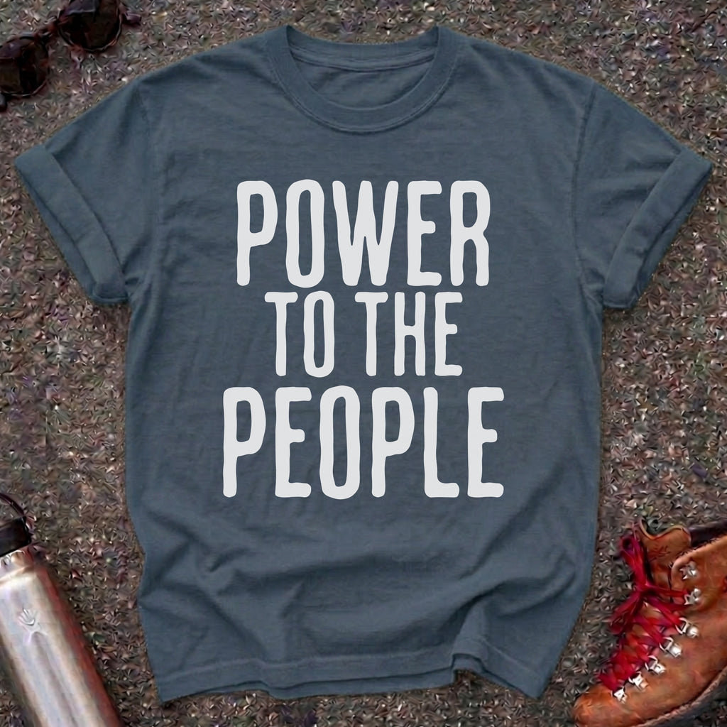 Power to the People Shirt