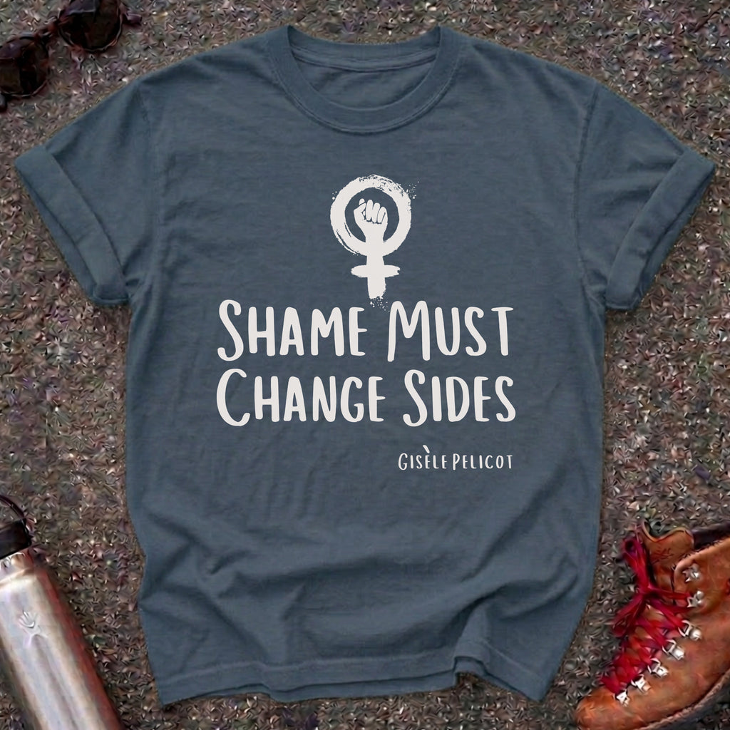Shame Must Change Sides Women's Rights Shirt